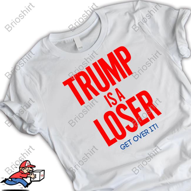 Jay Trump Is A Loser Get Over It T Shirt