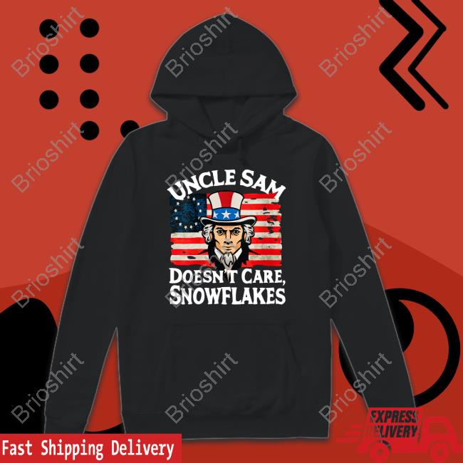 Uncle Sam Doesn't Care Snowflakes T-Shirts Joe Biden