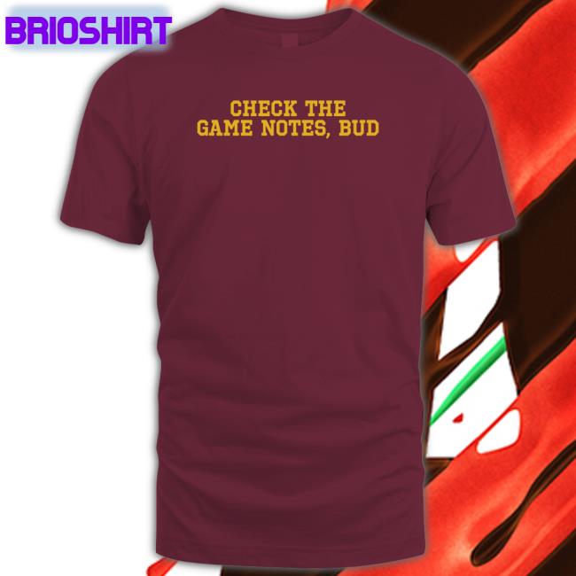 Check The Game Notes, Bud T Shirt Spittin' Chiclets Colby Armstrong Barstool Sports Store Merch Shop Barstoolsports Armdog
