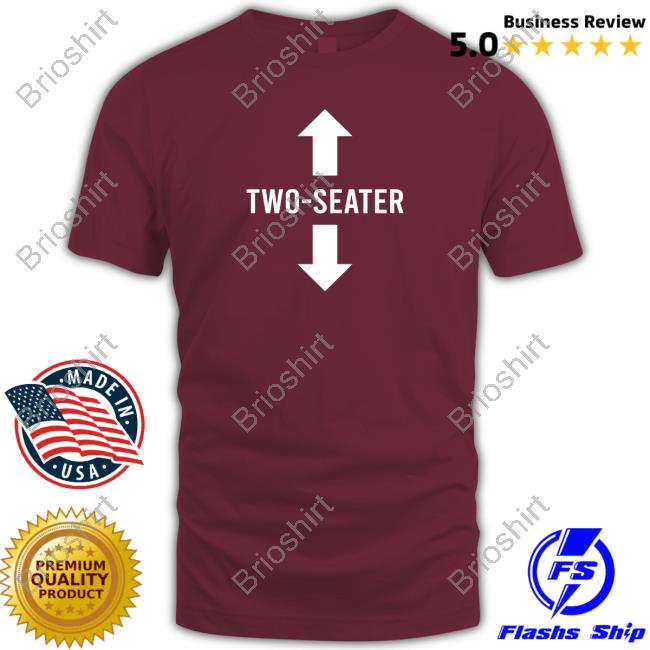 Two-Seater Tee Shirt