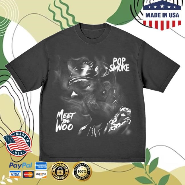 Meet The Woo Short Sleeve TShirt - Pop Smoke Merch & Clothing Store Realpopsmoke Apparel Shop