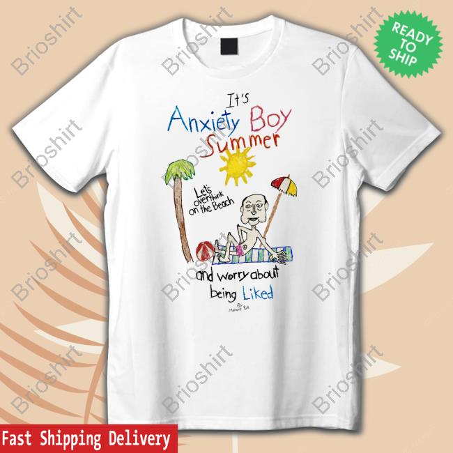 Marcus Pork Merch It's Anxiety Boy Summer Let's Overthink On The Beach And Worry About Being Liked Shirt