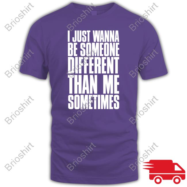 Official Maggie Lindemann I Just Wanna Be Someone Different Than Me Sometimes T-Shirt