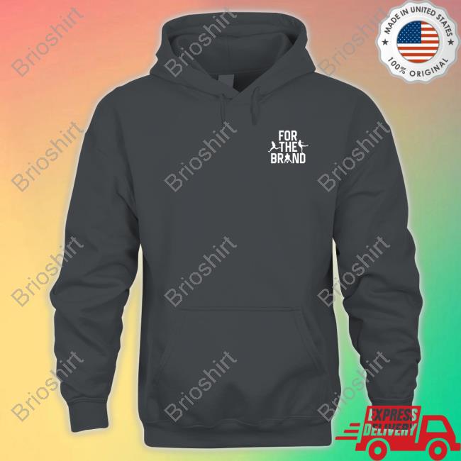 For The Brand Shirt