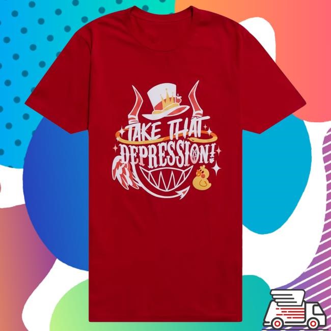 Hazbin Hotel Take That Depression Quote Short Sleeve Tee