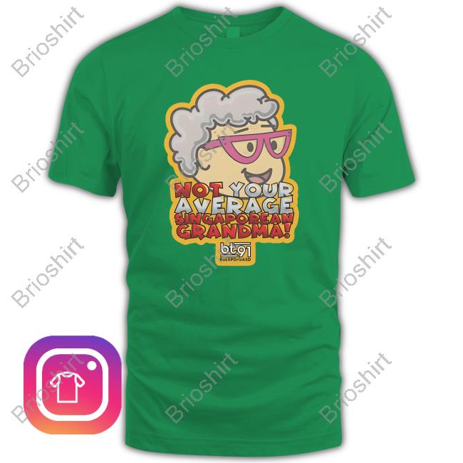 Not Your Average Singaporean Grandma Tee