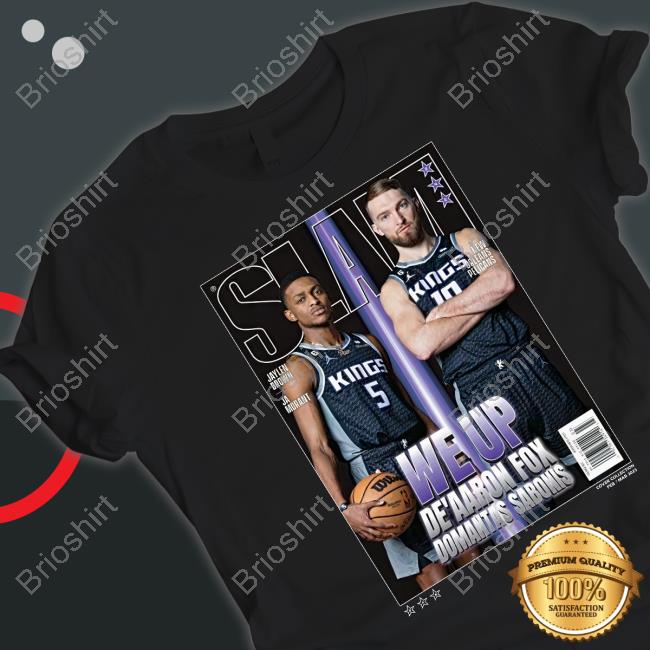 We Up De’Aaron Fox And Domantas Sabonis Hoodie