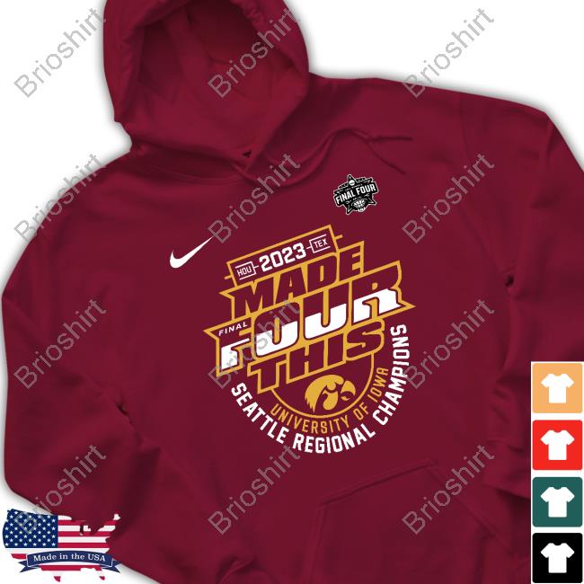 Iowa 2023 Made Final Four This T Shirt