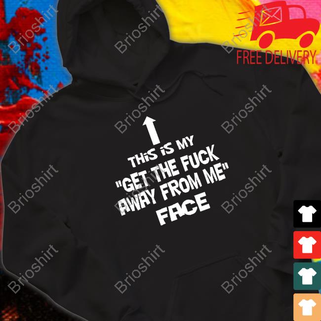 Nathalie Jacoby This Is My Get The Fuck Away From Me Face Hooded Sweatshirt Jake Toad