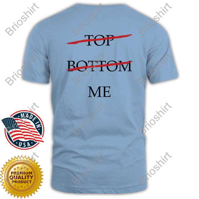 Shirts That Go Hard Top Bottom Me Shirt Seeking Derangements