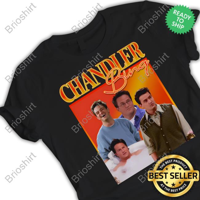 Official T Shirt Maddness Chandler Bing Homage Shirts