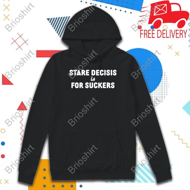 Official Crooked Merch Stare Decisis Is For Suckers Shirts