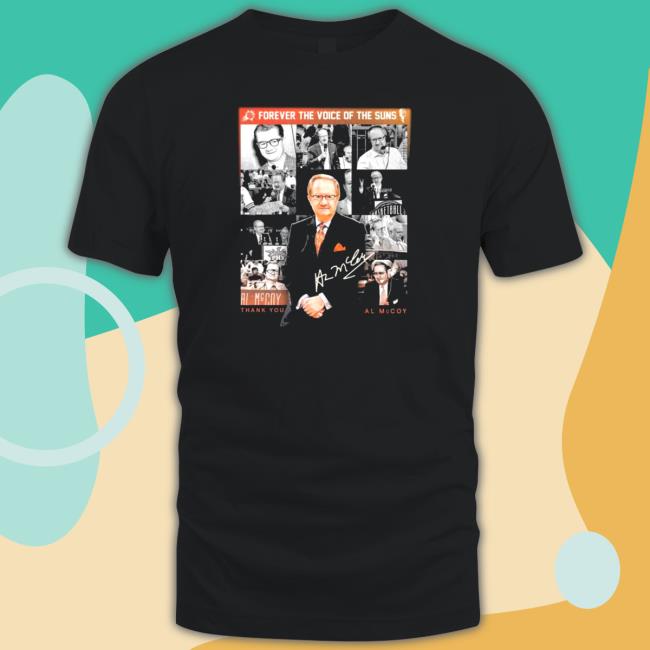 Phoenix Suns Al Mccoy thank you forever the voice of the sun’s signature 2023 Sweatshirt