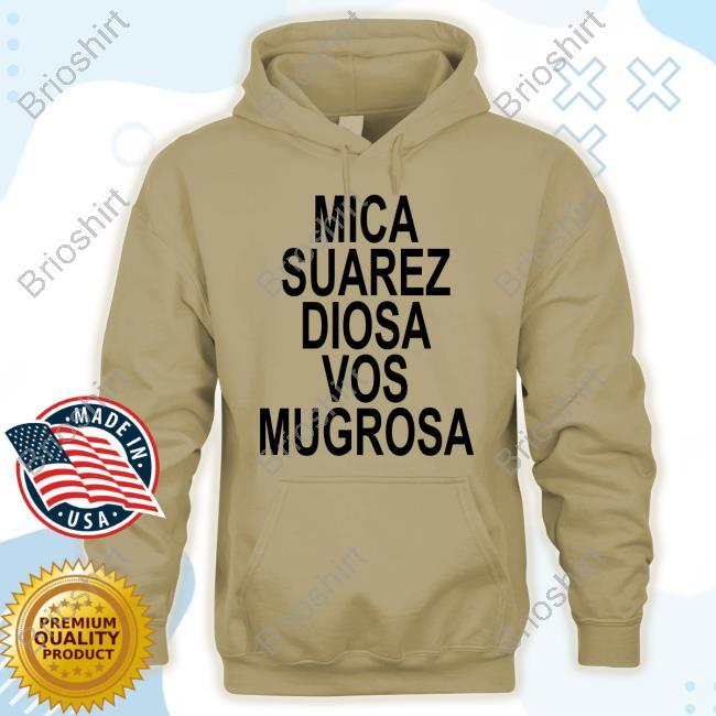 Official Mica Suarez Diosa Vos Mugrosa T-Shirt