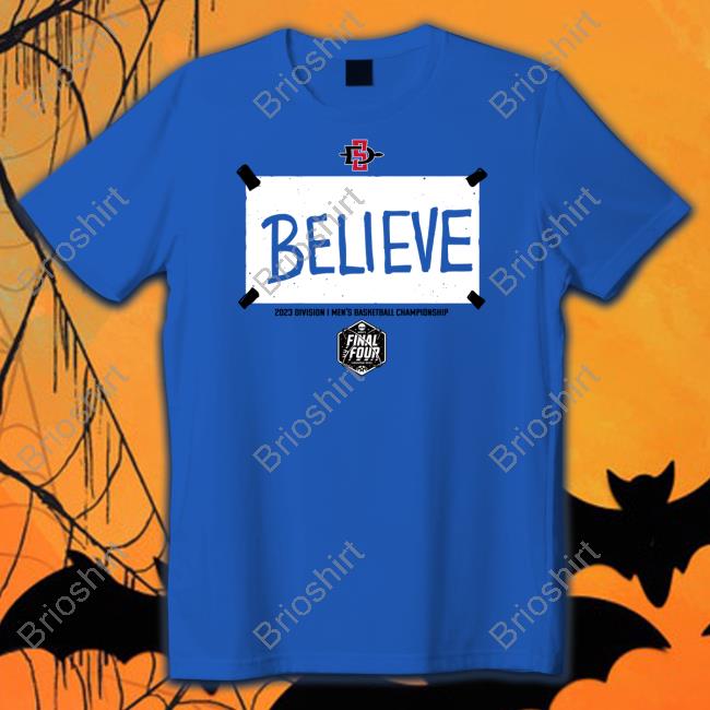 Believe 2023 Division I Men's Basketball Championship T Shirt