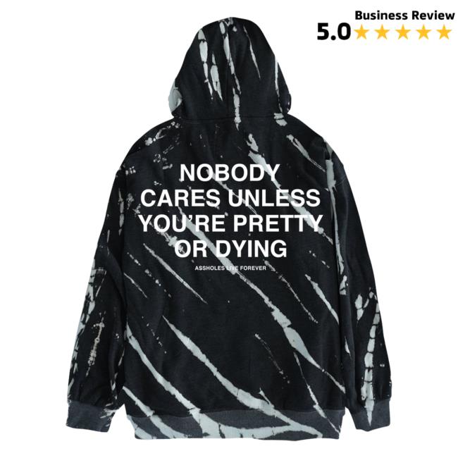 Official Linda Finegold Merch Store Nobody Cares Unless Youre Pretty Or Dying Groundbreak Tie Dye Hood Lindafinegold Clothing Shop Tie-Dye