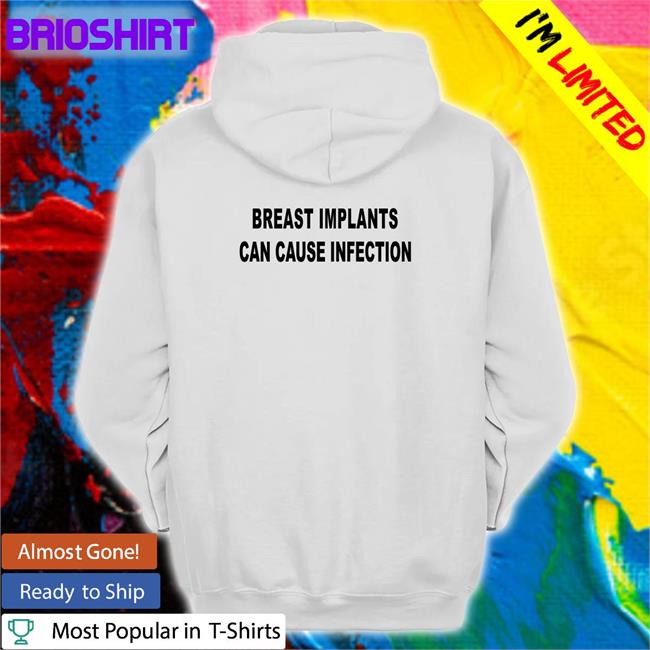 Shirts That Go Hard Breast Implants Can Cause Infection Tank Top Shirtsthtgohard
