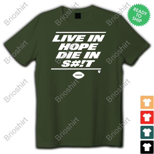 Breakingt Merch New York Live In Hope Die In Shit Shirt