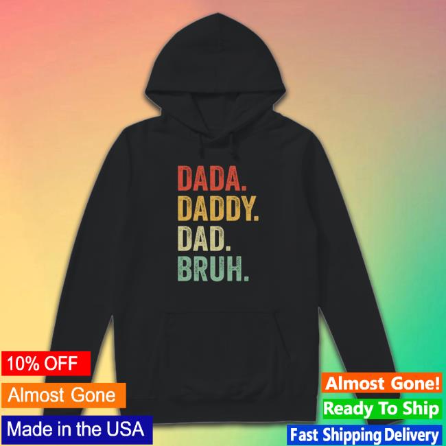 Dada Daddy Dad Bruh T-Shirt