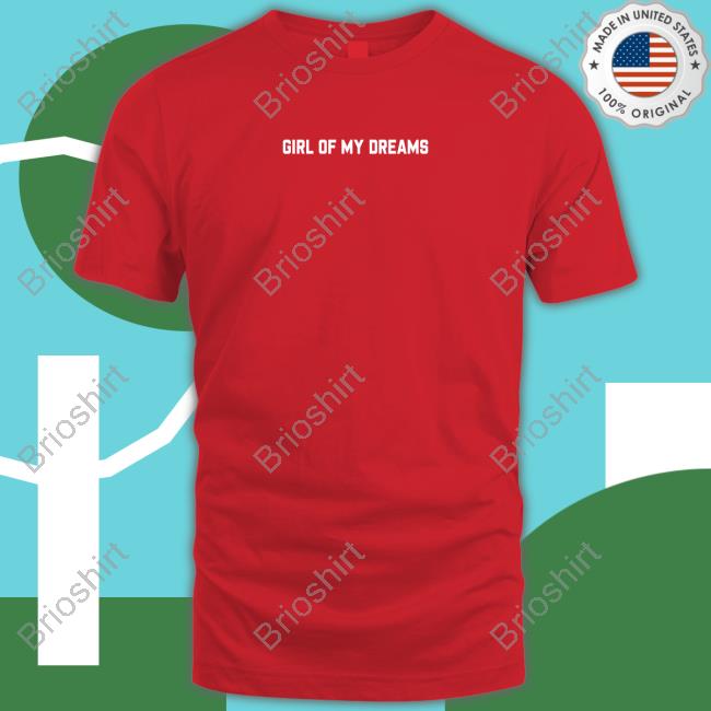 Finding Fletcher Merch Girl Of My Dreams T Shirt