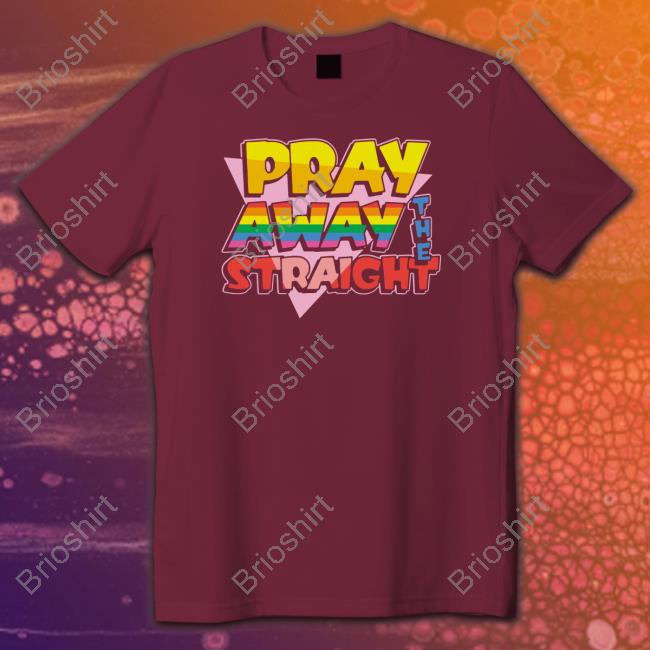 Pray Away The Straight Limited Edition Tank Top