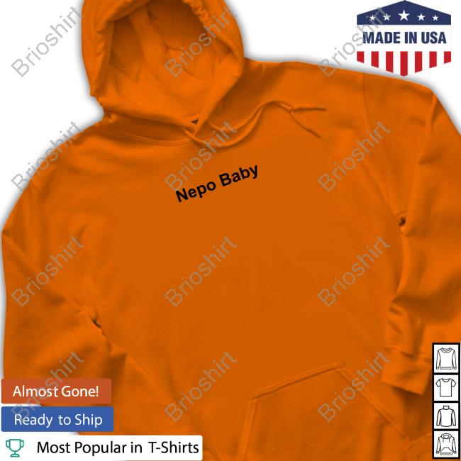 Official Hailey Baldwin Nepo Baby T Shirt Pop Crave