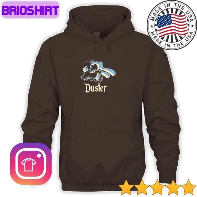Duster Shirt Thisisduster