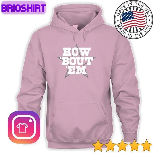 How 'Bout 'Em T Shirts