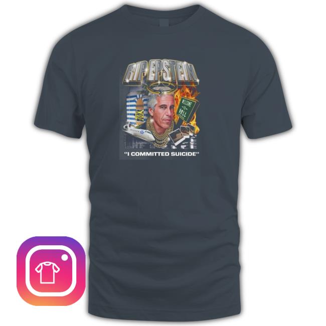 Rip Epstein I Committed Suicide Tee