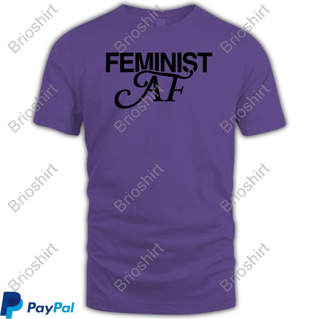 Feminist AF New Shirt