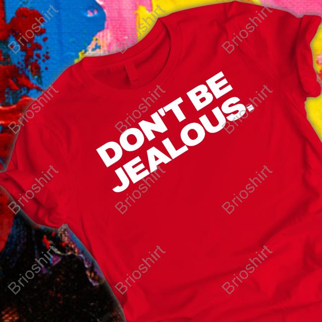 Don't Be Jealous T-Shirt Paris Hilton