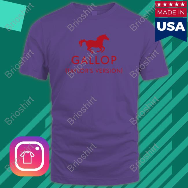 Gallop Taylor's Version Shirt