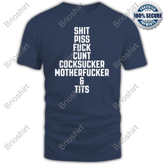 Kelly Carlin Shit Piss Fuck Cunt Cocksucker Motherfucker & Tits Tee