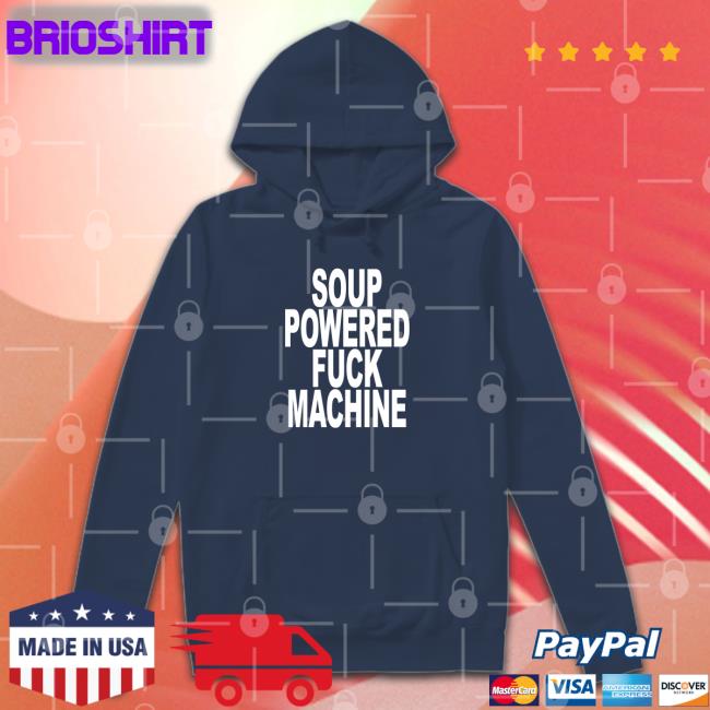 Soup Powered Fuck Machine Long Sleeve T Shirt