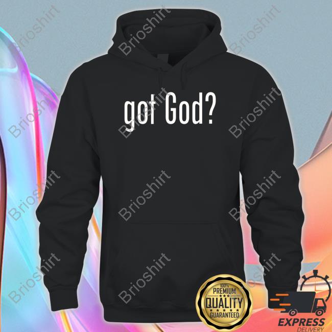 Official Got God Shirts