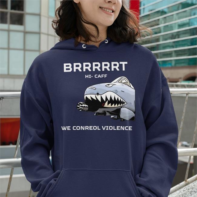 Dale Stark Brrrrrt Hi Caff We Conreol Violence Shirt