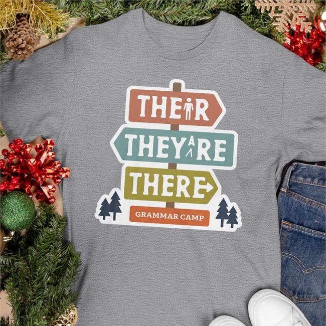Their They're There Grammar Camp Shirts Nerdy Tees