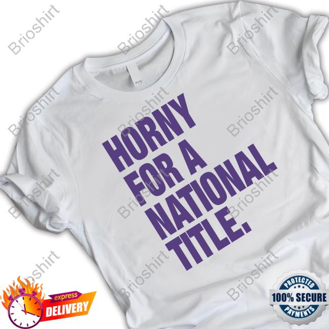 Bullzerk Shop Official Horny For A National Title Shirt