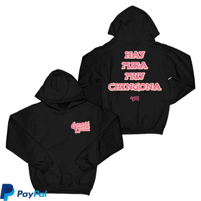 Official Merch Bar Store George Lopez Hay Mira Muy Chingona "Black" Tee MerchBar GeorgeLopez Apparel Clothing Shop