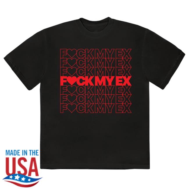 Official Nick Nayersina Shop F*ck My Ex Black Shirt New