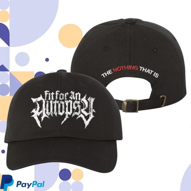 Official Fit For An Autopsy Merch The Nothing That Is Dad Hot Shirt