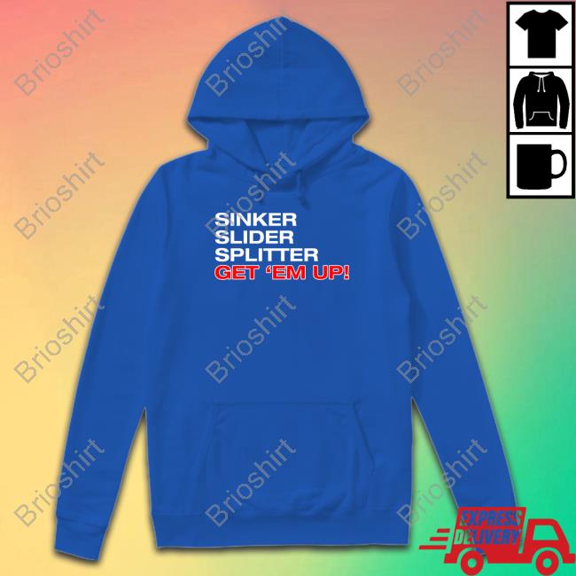 Sinker Slider Splitter Get 'Em Up Tee Shirt