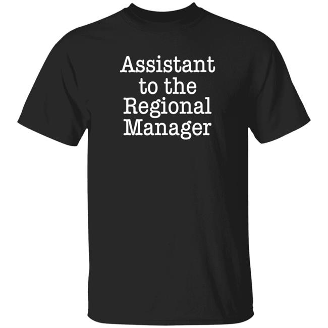 Little Hipster Tees Assistant To The Regional Manager T Shirt Khal Laylo