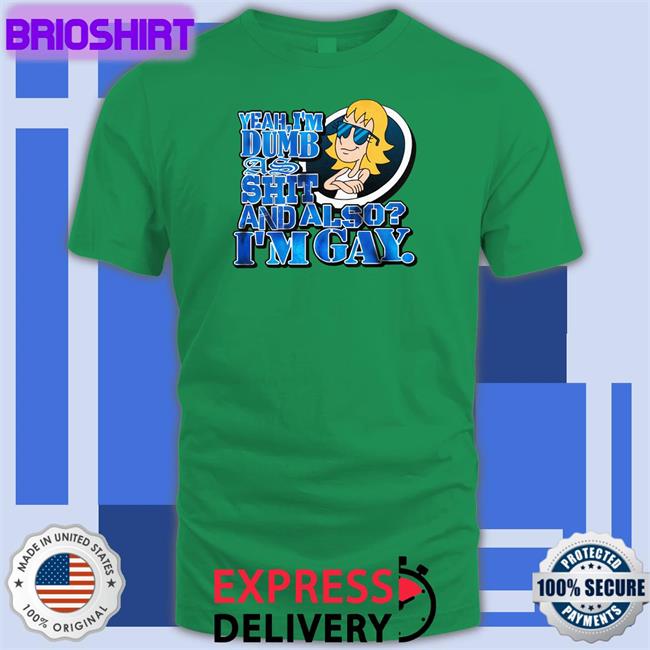 Yeah I'm Dumb As Shit And Also I'm Gay Shirt Keith Stack O Lantern