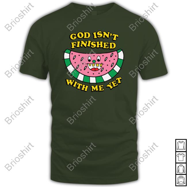 God Isn't Finished With Me Yet Sweatshirt