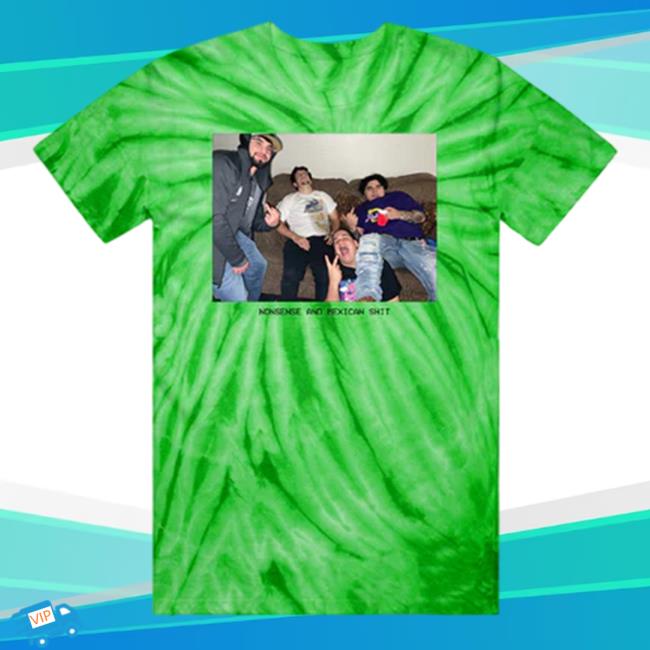 That Mexican Ot Merch Nonsense & Mexican Shit Sweatshirt