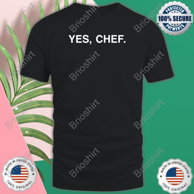 Official Obvious Shirts Yes Chef Shirt