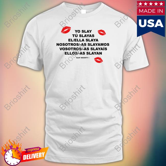 Slay Society Merch Yo Slay T Shirts