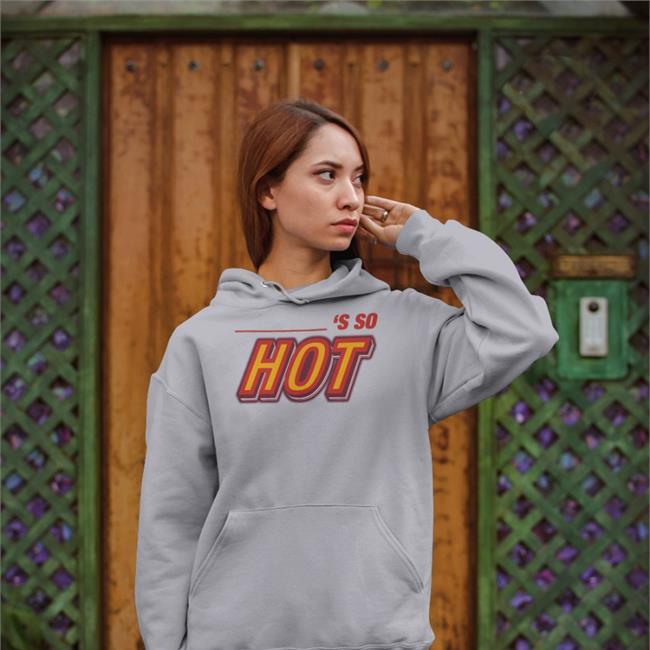 Becky’s So Hot T Shirt Fletcher