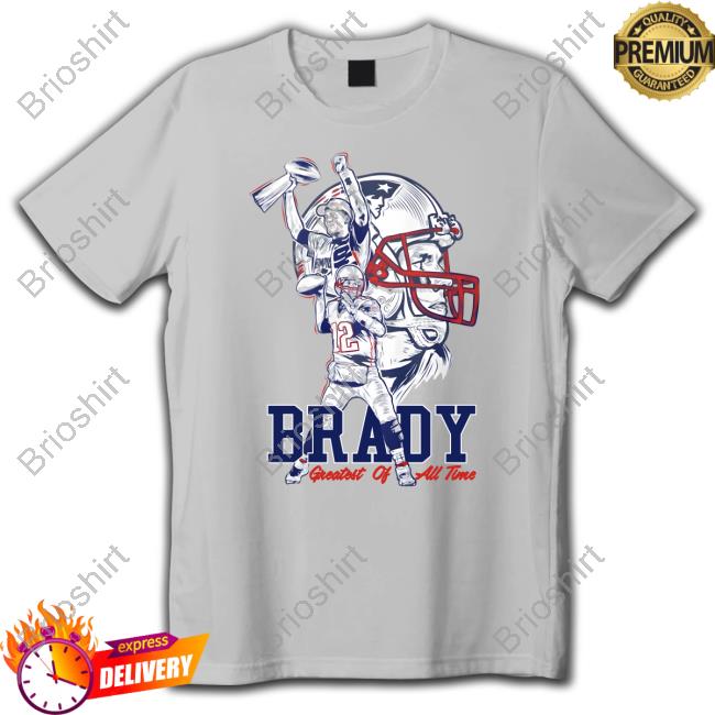 Matthew Slaters Tom Brady Greatest Of All Time Shirt